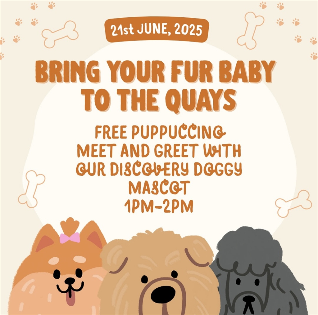 Bring your fur baby to The Quays